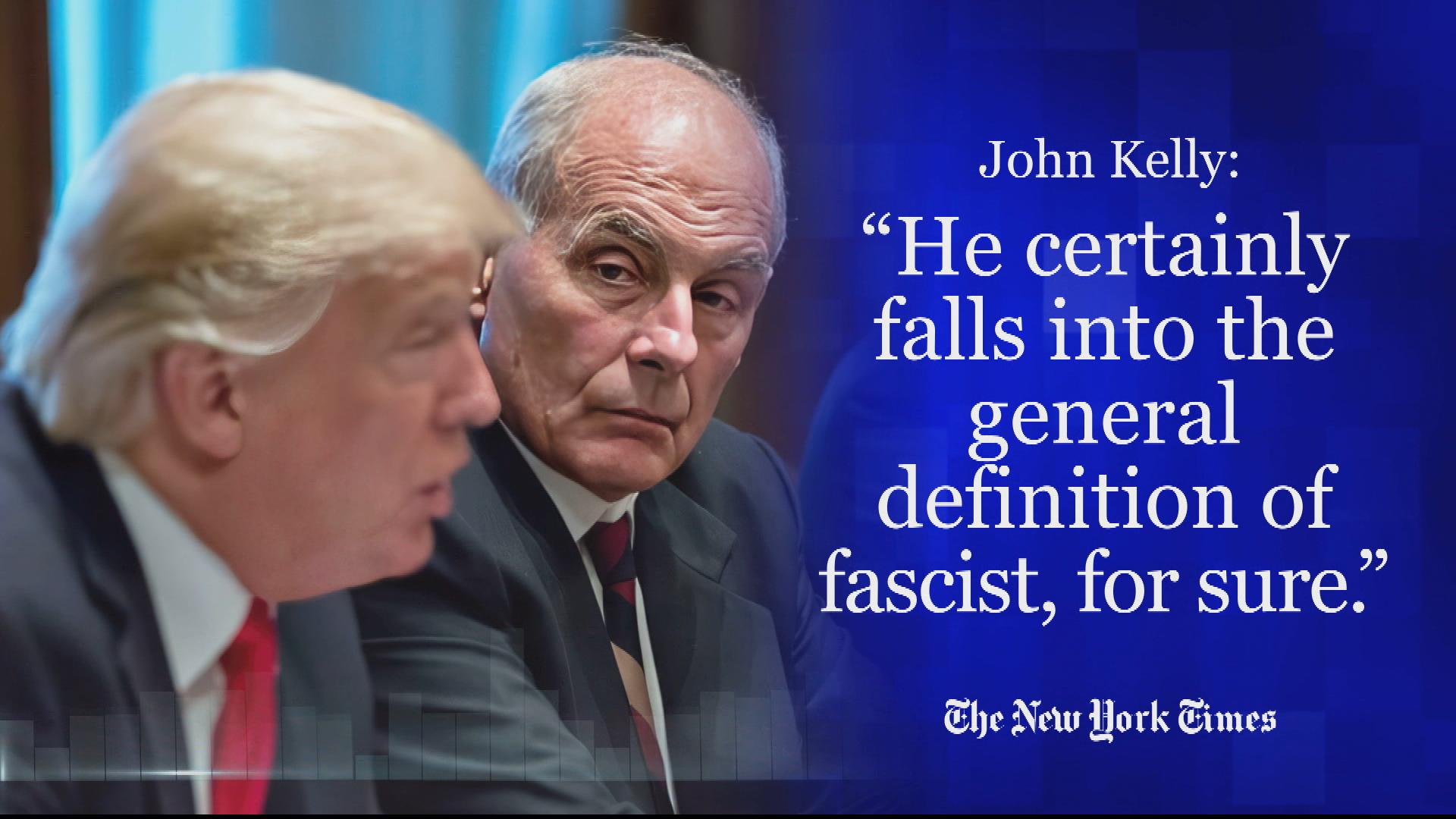 Former Chief of Staff John Kelly Calls Trump Fascist